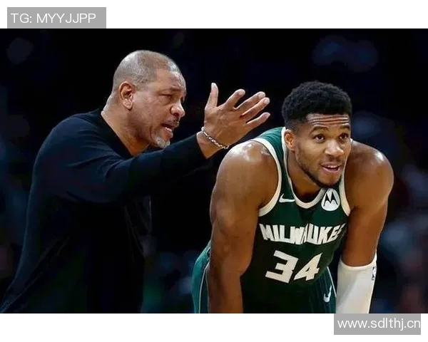 字母哥与教练爆发激烈冲突 球场气氛紧张升级引发热议